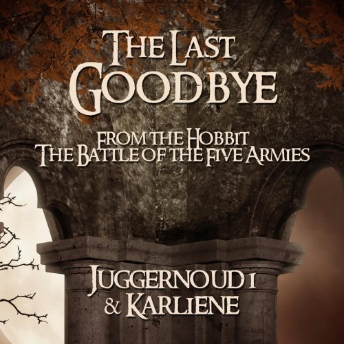 The Last Goodbye (from "the Hobbit: The Battle of the Five Armies")