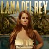 Born To Die - The Paradise Edition Lana Del Rey - cover art