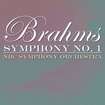 Symphony No 1 In C Minor Op 68 Iv Adagio Piu Andante Allegro Non Troppo Ma Con Brio Piu Allegro Testo Nbc Symphony Orchestra Arturo Toscanini Mtv Testi E Canzoni testi canzoni