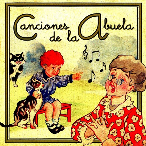 "Las Canciones De La Abuela" (Tradicionales Infantiles)