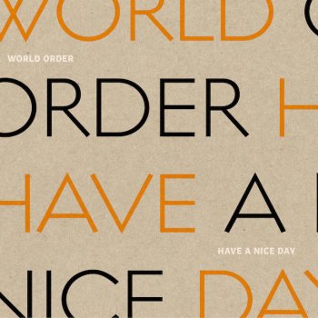 Have A Nice Day By World Order Album Lyrics Musixmatch