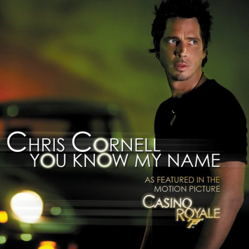 Chris Cornell You Know My Name Lyrics Musixmatch