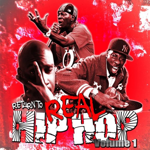 Real Hip Hop (Volume 1)