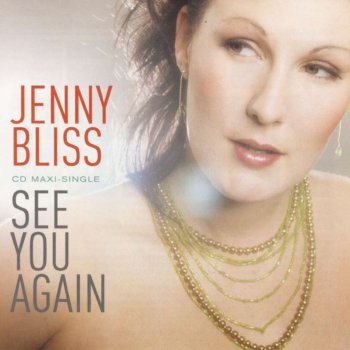 シー ユー アゲイン ダンスフロア クラブ Testo Jenny Bliss Mtv Testi E Canzoni シー ユー アゲイン ダンスフロア クラブ Testo Jenny Bliss Mtv Testi E Canzoni
