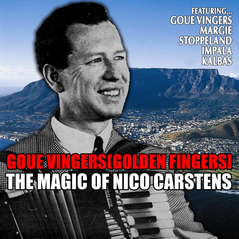 Letra De Goue Vingers De Nico Carstens Musixmatch 11-25