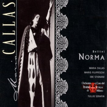 Norma 1997 Digital Remaster Act 1 Scene 1 Casta Diva Norma Coro Testo Vincenzo Bellini Feat Coro Del Teatro Alla Scala Di Milano Maria Callas Orchestra Del Teatro Alla Scala Milano