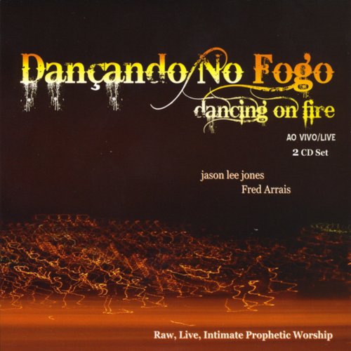 Dancando No Fogo/Dancing On Fire