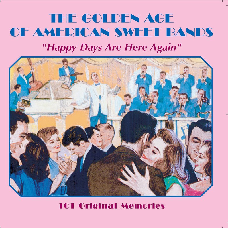 Happy Days are here again. Dick Jurgens and his Orchestra - a little Kiss at Twilight. My Echo, my Shadow, my Covers & me - CD.