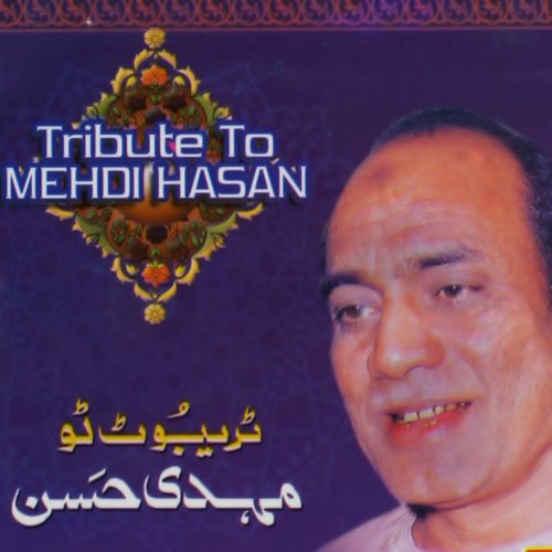 Tribute to Mehdi Hasan