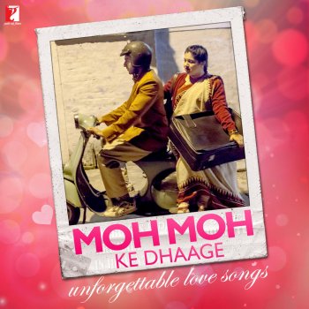 Moh Moh Ke Dhaage Unforgettable Love Songs By Various Artists Album Lyrics Musixmatch Tu hoga zara paagal, tune mujhko hai chuna (x2). moh moh ke dhaage unforgettable love