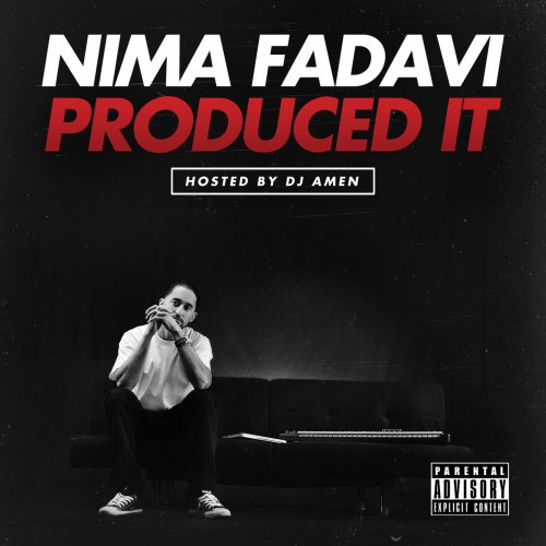 Nima Fadavi Produced It (Hosted by DJ Amen)