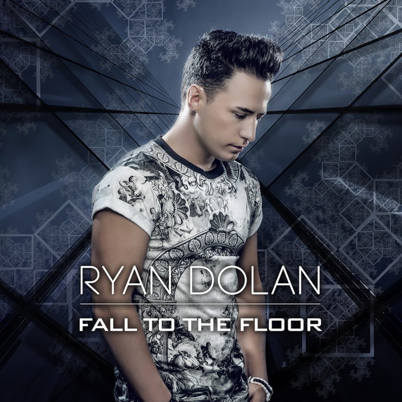 Ryan Dolan Fall To The Floor Paroles Musixmatch