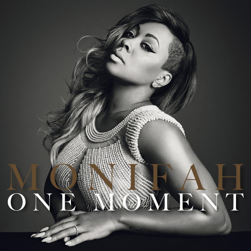 Monifah Touch It Lyrics Monifah - One Moment Lyrics | Musixmatch
