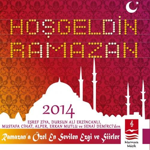 Hoş Geldin Ramazan 2014 - Marmara Müzik (Welcome Ramadan)