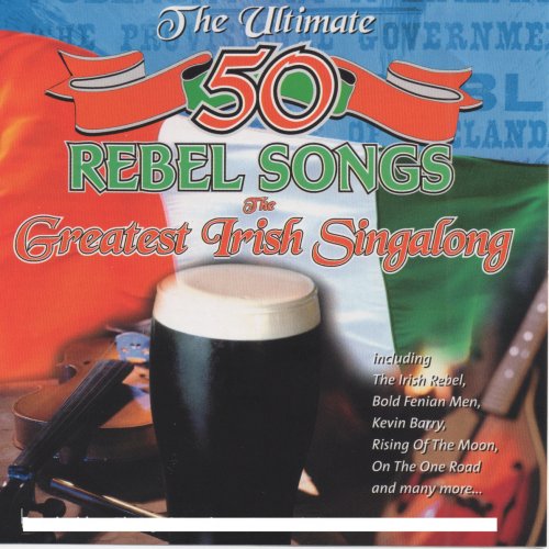 50 Great Irish Rebel Singalong
