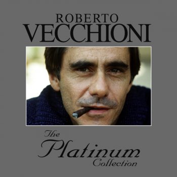 Testi The Platinum Collection - Roberto Vecchioni