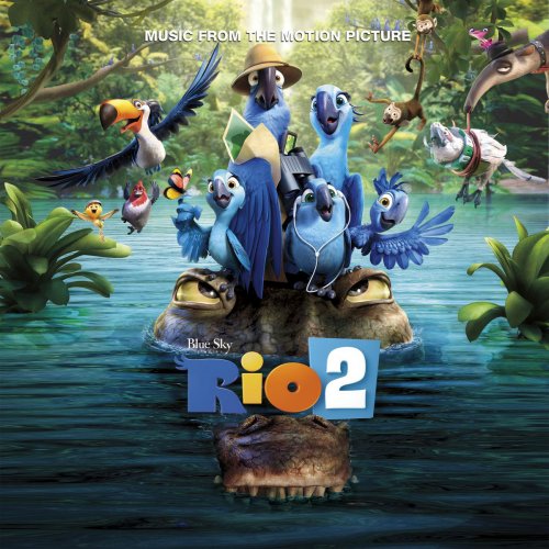 Rio 2 (Music From the Motion Picture)