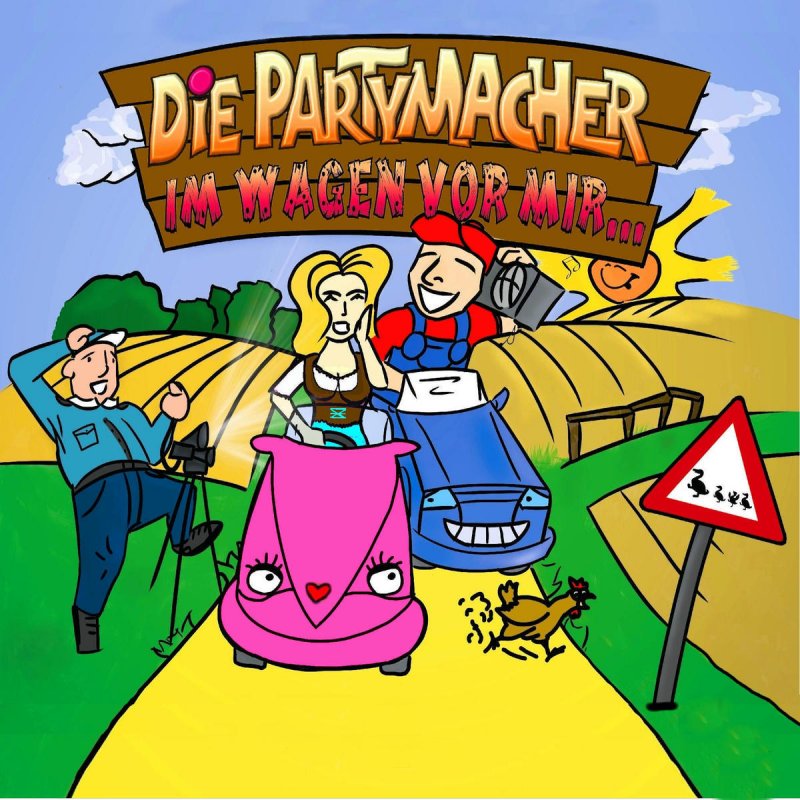 Die Partymacher Im Wagen Vor Mir Lyrics Musixmatch