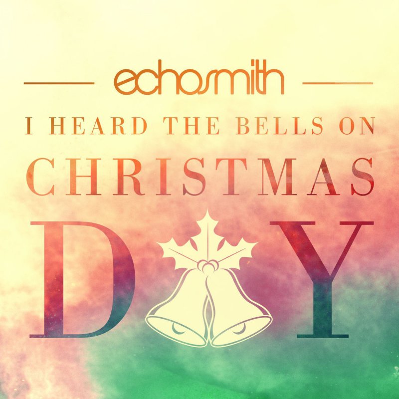 Echosmith I Heard The Bells On Christmas Day Lyrics
