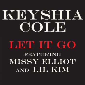洋楽 US-ORIGINAL KEYSHIA COLE LOVE LET IT GO Keyshia Cole featuring Missy Elliott and Lil' Kim - Let It Go