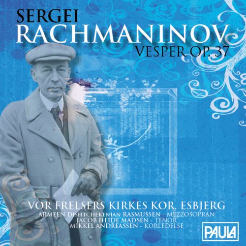 Sergei Rachmaninov Vesper Op. 37