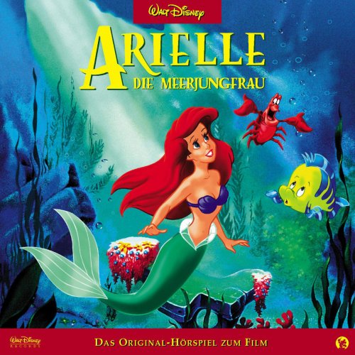Arielle die Meerjungfrau (Das Original-Hörspiel zum Film)