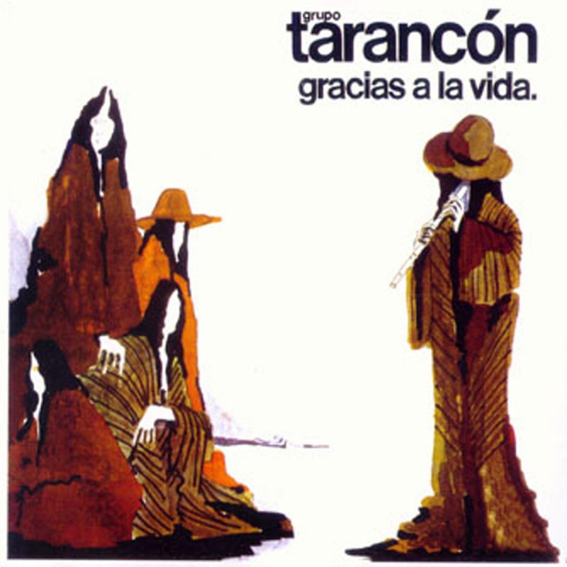 Letra De Gracias A La Vida De Grupo Tarancon Musixmatch