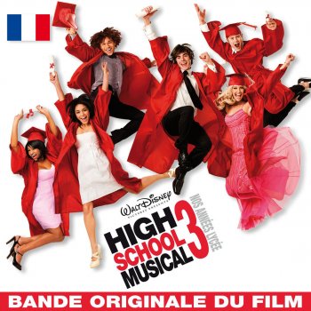 Testi High School Musical 3: Nos Années Lycée (Bande Originale du Film)