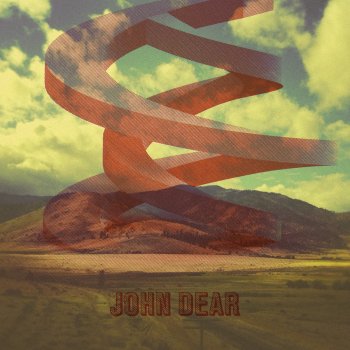 John Dear - John Dear Is Lyrics