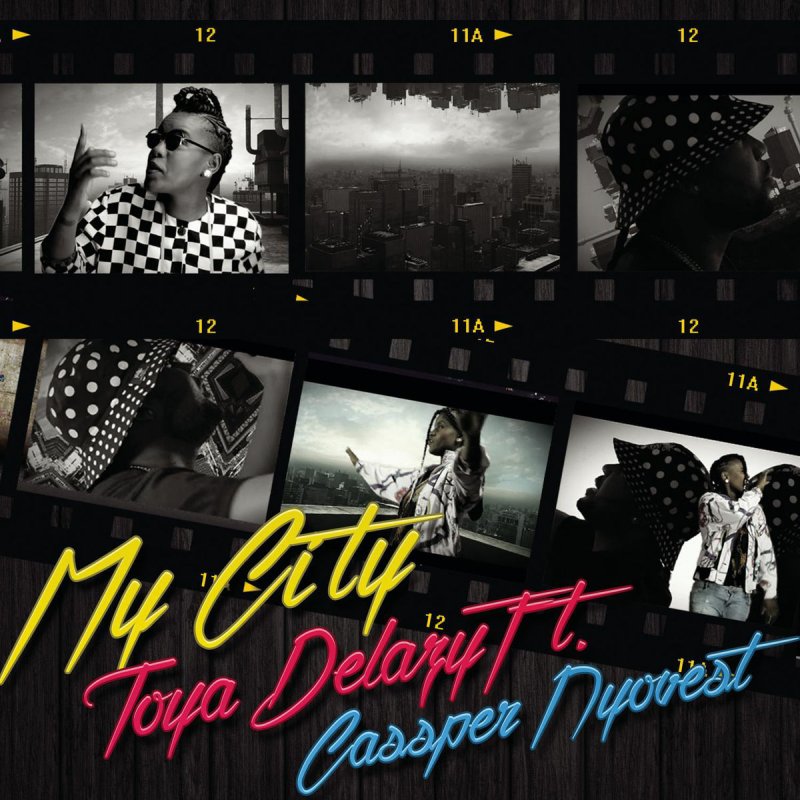 my city toya delazy ft cassper nyovest