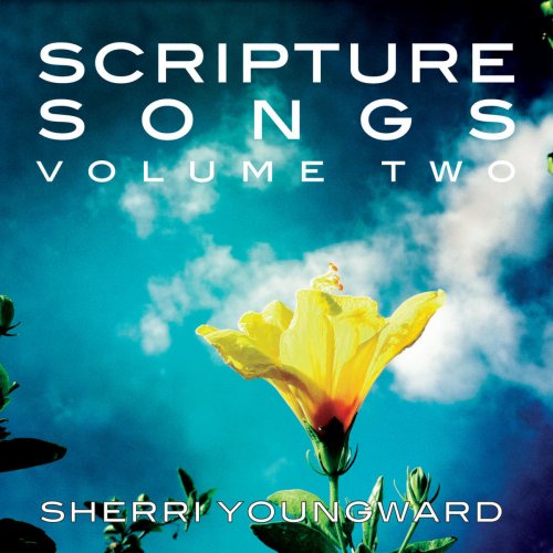 Scripture Songs: Volume Two