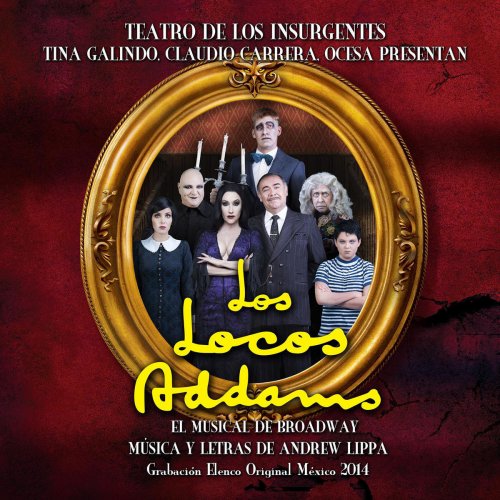 Los Locos Addams (Grabación Elenco Original México 2014)