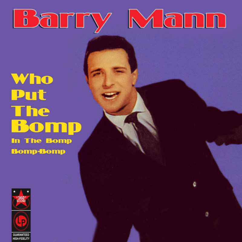 Barry Mann Who Put The Bomp Lyrics Musixmatch