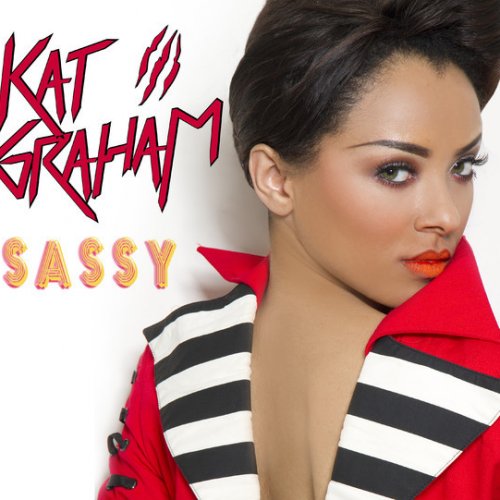 Kat Graham - Sassy Lyrics | Musixmatch