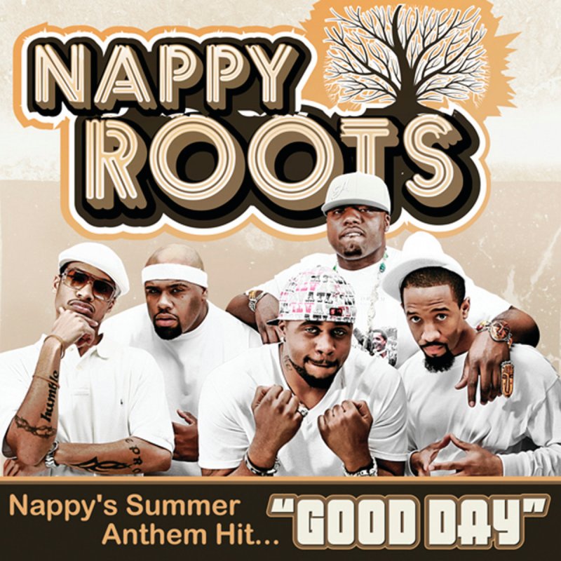 Nappy Roots Good Day lyrics Musixmatch