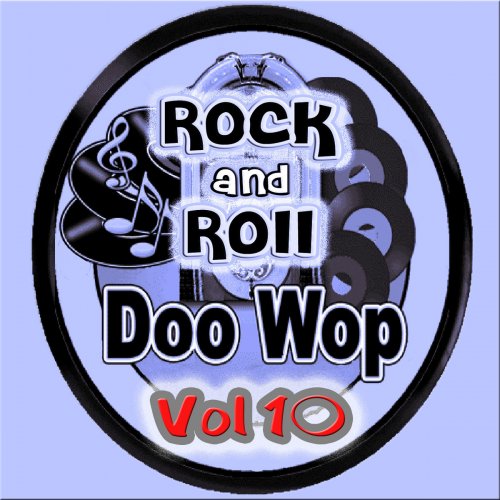 Rock & Roll Doo Wops Vol 10