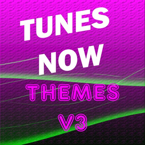 Tunes Now: Themes, Vol. 3