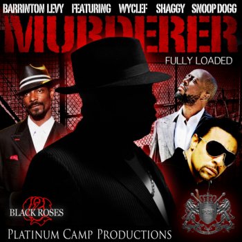 Murderer (feat. Wyclef Jean, Snoop Dogg & Shaggy) - Single