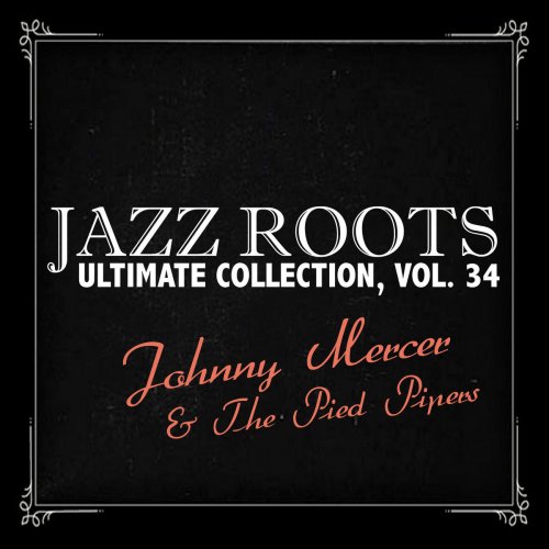 Jazz Roots Ultimate Collection, Vol. 34