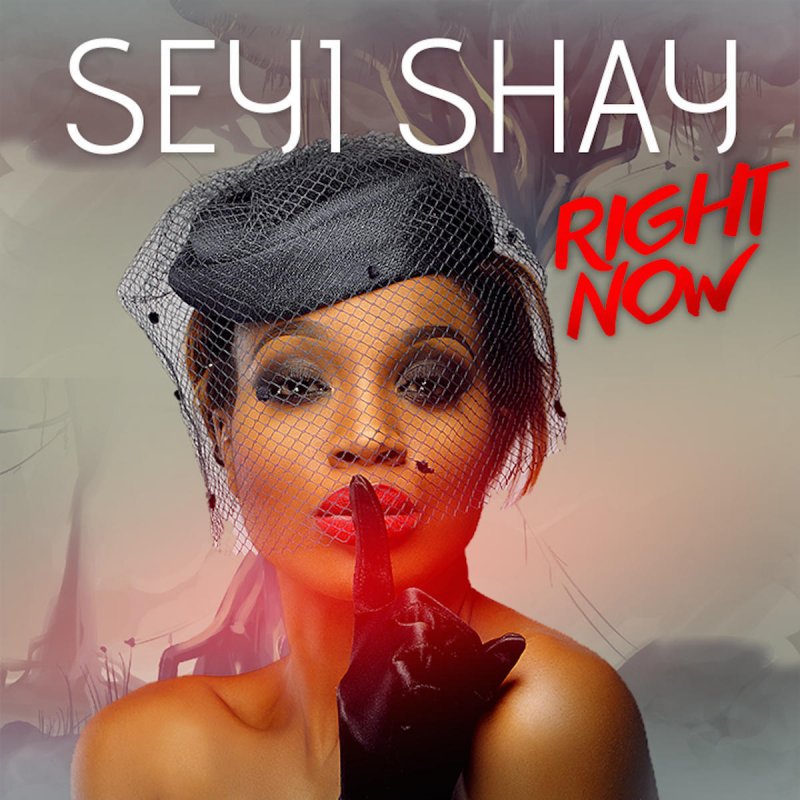 RIGHT NOW SEYI SHAY LYRICS ~ Lyric Song and Chord