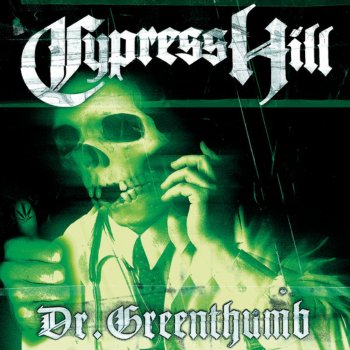 Dr Greenthumb Instrumental Testo Cypress Hill Mtv