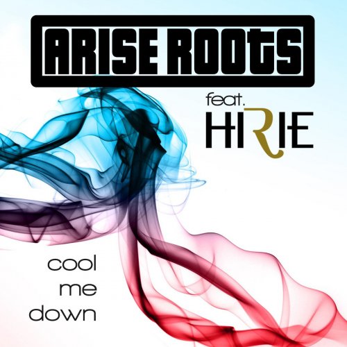 Cool Me Down (feat. Hirie) - Single