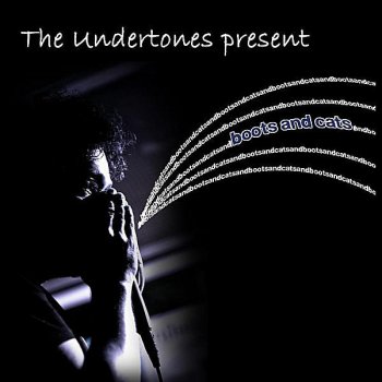 Boots And Cats By Northwestern Undertones Album Lyrics