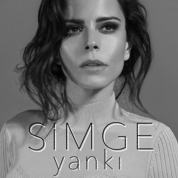 Yanki By Simge Album Lyrics Musixmatch Song Lyrics And