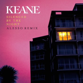Silenced By the Night (Alesso Remix)