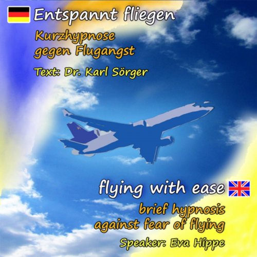 Entspannt fliegen - Flying with Ease (Kurzhypnose gegen Flugangst)