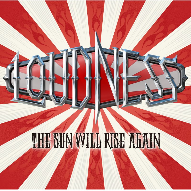 Loudness The Sun Will Rise Again の歌詞 Musixmatch