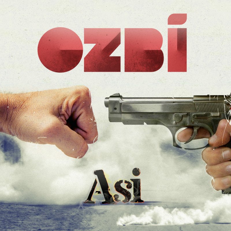 Ozbi Asi Lyrics Musixmatch