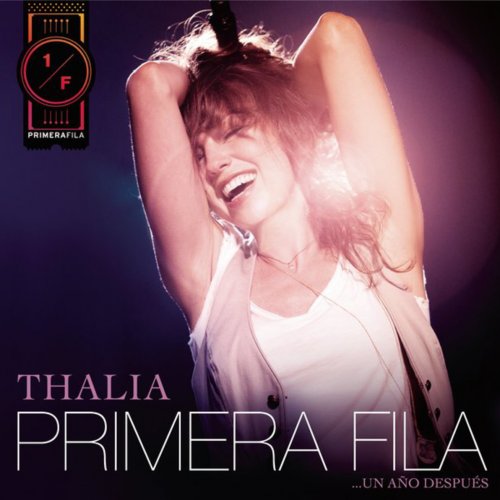 Thalia En Primera Fila... Un Año Después