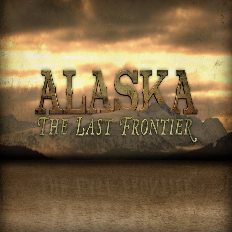 Alaska: The Last Frontier - Wikipedia